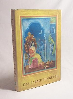 Seller image for Das Papageienbuch / [Von Wolfgang Morgenroth hrsg. u. aus d. Sanskrit bertr. Mit 29 ein- u. mehrfarb. Ill. von Renate Gritz] for sale by Versandantiquariat Buchegger
