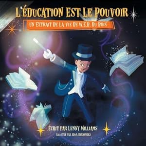Seller image for L'�ducation Est Le Pouvoir: Un Extrait de la Vie de W.E.B. Du Bois (French Edition of Education Is Power) (Paperback or Softback) for sale by BargainBookStores