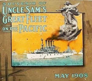 Souvenir Of / Uncle Sam's / Great Fleet / On The Pacific / May 1908