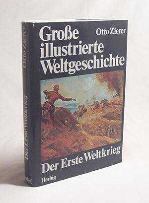 Seller image for Der Erste Weltkrieg und die Zeit danach / Otto Zierer for sale by Versandantiquariat Buchegger