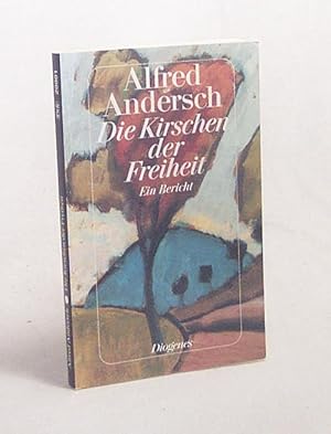 Seller image for Die Kirschen der Freiheit : Ein Bericht / Alfred Andersch for sale by Versandantiquariat Buchegger