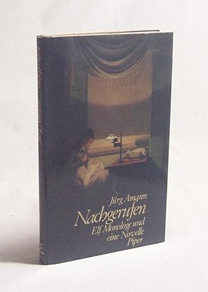 Seller image for Nachgerufen : Elf Monologe und eine Novelle / Jrg Amann for sale by Versandantiquariat Buchegger