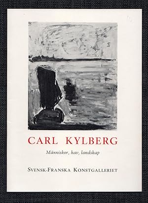 Immagine del venditore per Carl Kylberg. Mnniskor, hav, landskap. Mlningar, akvareller och teckningar frn 1905 till 1951. [.] 10-30 oktober 1964. Svensk-franska konstgalleriet. venduto da Hatt Rare Books ILAB & CINOA