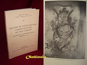 Mission Paul Pelliot Volume XI. Grottes de Touen-Houang, Carnet de notes de Paul Pelliot --------...