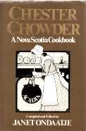 CHESTER CHOWDER : a Nova Scotia Cookbook