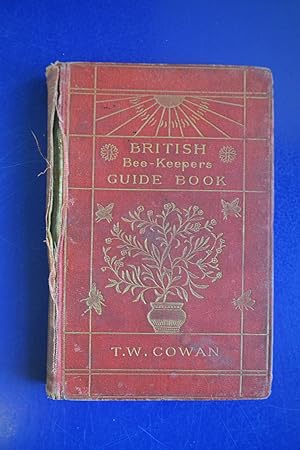British Bee-keeper's Guide Book to the Management of Bees in Movable-Comb Hives, and the Use of t...