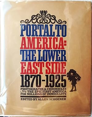 Imagen del vendedor de Portal to America: The Lower East Side 1870-1925 a la venta por Generations Press