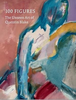 Seller image for 100 Figures: The Unseen Art of Quentin Blake (Hardcover) for sale by Grand Eagle Retail