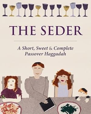 Seller image for The Seder: A Short, Sweet and Complete Passover Haggadah (Paperback or Softback) for sale by BargainBookStores
