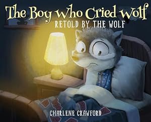 Immagine del venditore per The Boy Who Cried Wolf Retold by the Wolf (Hardback or Cased Book) venduto da BargainBookStores