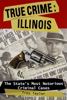 Seller image for True Crime: Illinois: The Statpb (Paperback or Softback) for sale by BargainBookStores