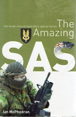 Seller image for The Amazing SAS: The Inside Story Of Australia's Special Forces for sale by Marlowes Books and Music