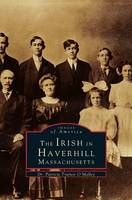 Seller image for Irish in Haverhill, Massachusetts (Hardback or Cased Book) for sale by BargainBookStores