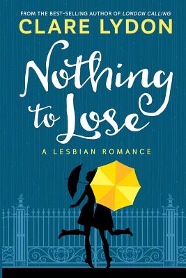 Bild des Verkufers fr Nothing to Lose: A Lesbian Romance (Paperback or Softback) zum Verkauf von BargainBookStores