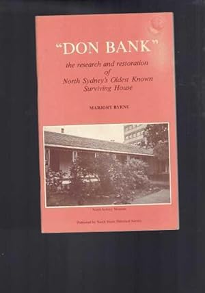 Don Bank: The Research and Restoration of North Sydney's Oldest Known Surviving House