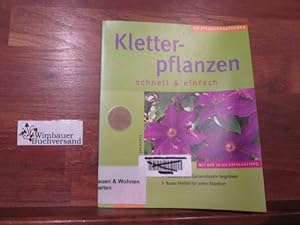 Bild des Verkufers fr Kletterpflanzen schnell & einfach zum Verkauf von Antiquariat im Kaiserviertel | Wimbauer Buchversand