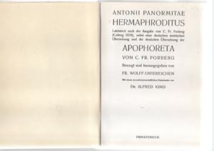 Bild des Verkufers fr Hermaphroditus. Lateinisch nach der Ausgabe von C. Fr. Forberg (Coburg 1824), nebst einer deutschen metrischen bersetzung und der deutschen bersetzung der Apophoreta von C. F. Forberg. Mit einem sexualwissenschaftlichen Kommentar von Dr. Alfred Kind. zum Verkauf von Leonardu