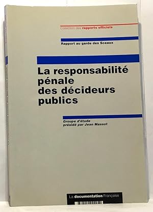 Responsabilité pénale des décideurs publics