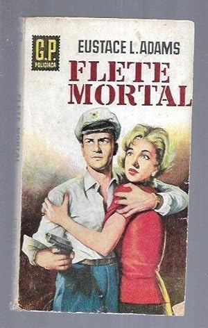 Seller image for FLETE MORTAL for sale by Desvn del Libro / Desvan del Libro, SL