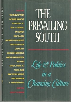 Seller image for PREVAILING SOUTH Life and Politics in a Changing Culture for sale by Gibson's Books