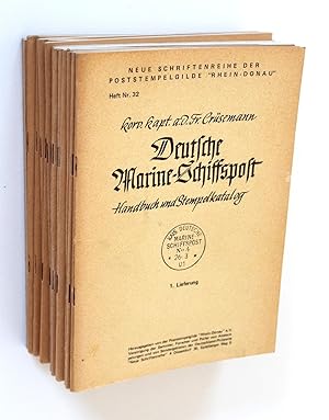 Deutsche Marine-Schiffspost. Handbuch und Stempelkatalog. I. Band / 1.-12. Lieferung und Ergänzun...
