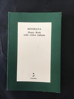 Seller image for ROTHIANA HENRY ROTH NELLA CRITICA ITALIANA for sale by Il Mondo Nuovo