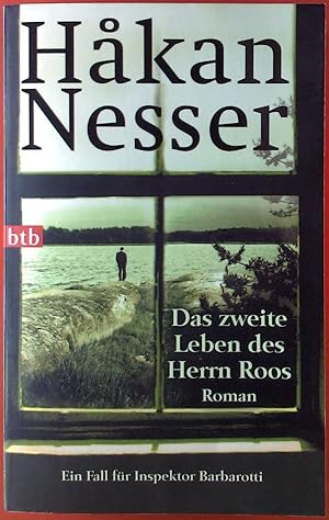 Seller image for Das zweite Leben des Herrn Roos. Roman. Ein Fall fr Inspektor Barbarotti. for sale by biblion2