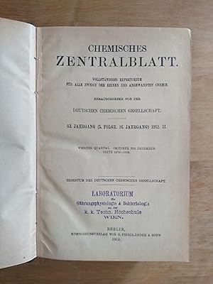 Chemisches Zentralblatt - 83. Jahrgang (5. Folge, 16. Jahrgang 1912 / II : Viertes Quartal, Oktob...