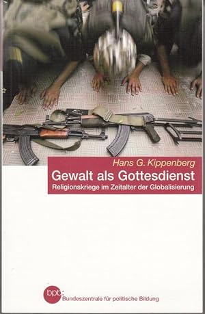 Seller image for Gewalt als Gottesdienst for sale by High Street Books