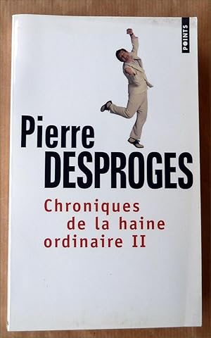 Seller image for Chroniques de La Haine Ordinaire II. for sale by librairie sciardet