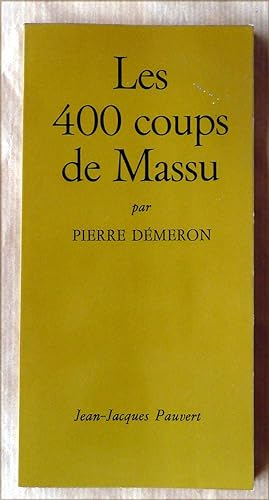 Seller image for Les 400 coups de Massu. for sale by librairie sciardet