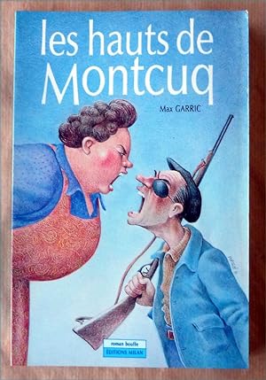 Image du vendeur pour Les Hauts de Montcuq. mis en vente par librairie sciardet