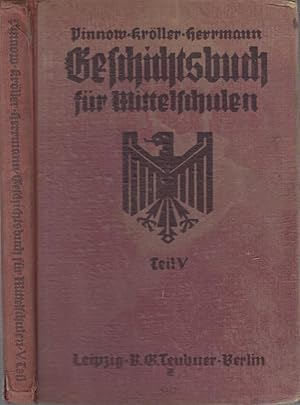 Imagen del vendedor de Pinnows Geschichtsbuch fr Mittelschulen. Teil V: Rckblick auf die Entwicklung des deutschen Volkes. a la venta por Antiquariat Carl Wegner