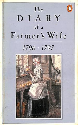 The Diary of a Farmer's Wife 1796-1797