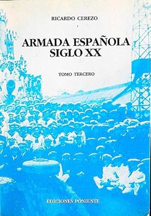 Imagen del vendedor de Armada espaola, siglo XX (Tomo tercero) a la venta por LibroUsado | TikBooks