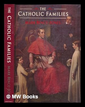 Seller image for The Catholic families / Mark Bence-Jones for sale by MW Books