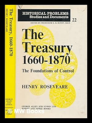 Immagine del venditore per The Treasury, 1660-1870 : the foundations of control venduto da MW Books