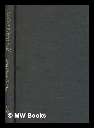 Seller image for Andrew Marvell : his life and writings / John Dixon Hunt for sale by MW Books