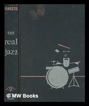 Seller image for The real jazz / by Hugues Panassi ; translated by Anne Sorelle Williams ; adapted for American publication by Charles Edward Smith for sale by MW Books