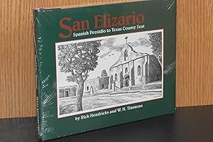 San Elizario; Spanish Presidio to Texas County Seat