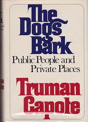 Imagen del vendedor de The Dogs Bark: Public People and Private Places a la venta por Le Bookiniste, ABAA-ILAB-IOBA