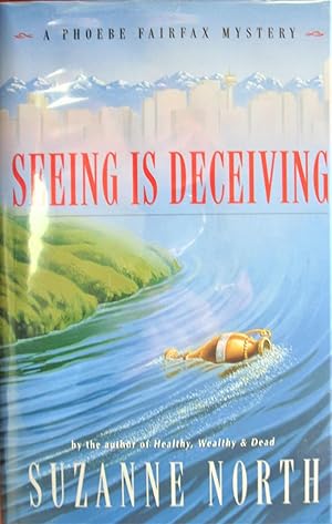 Seller image for Seeing is Deceiving for sale by Ken Jackson