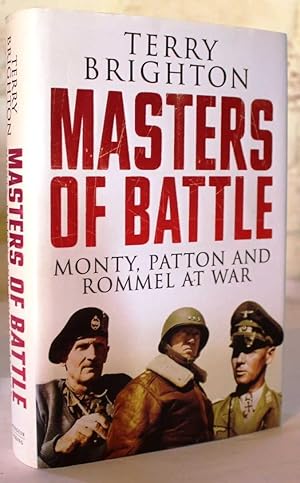 Seller image for Masters of Battle. Monty, Patton and Rommel at War for sale by H4o Books