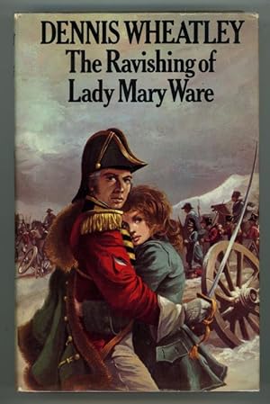 Seller image for The Ravishing of Lady Mary Ware by Dennis Wheatley (First Edition) for sale by Heartwood Books and Art