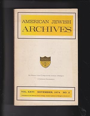 Bild des Verkufers fr American Jewish Archives Vol. XXVI, November, 1974, No. 2. Hebrew Union College-Jewish Instittue of Religion - A Centennial Documentary. zum Verkauf von Meir Turner