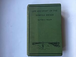 Seller image for Life and Sport on the Norfolk Broads in the Golden Days for sale by Book Souk