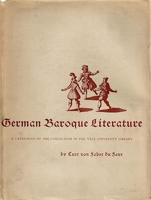 Imagen del vendedor de GERMAN BAROQUE LITERATURE: A Catalogue of the Collection in the Yale University Library. a la venta por Blue Mountain Books & Manuscripts, Ltd.
