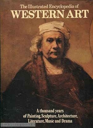 Illustrated Encyclopedia of Western Art: A Thousand Years of Painting, Sculpture, Architecture, L...