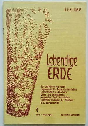 Lebendige Erde - Heft Nr. 4 / 1976 - Juli/August : Zur Umstellung von Höfen, Leguminosen für Trop...