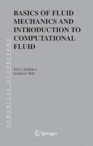 Seller image for Basics of Fluid Mechanics and Introduction to Computational Fluid Dynamics for sale by AHA-BUCH GmbH